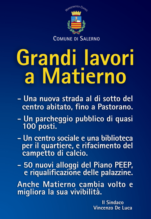 Grandi lavori a Matierno. Il Sindaco De Luca incontra i cittadini per l'illustrare l'iniziativa, martedi' 7 luglio 2009. 